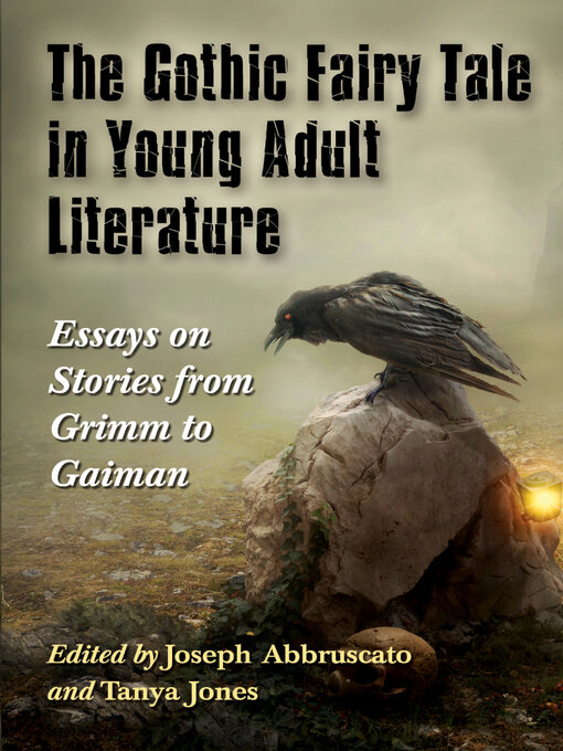 Title details for The Gothic Fairy Tale in Young Adult Literature by Joseph Abbruscato - Available